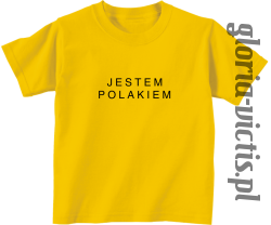 Jestem Polakiem - koszulka dziecięca żółta